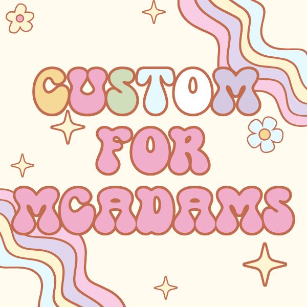 Custom for McAdams