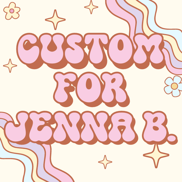 Custom set for Jenna B.